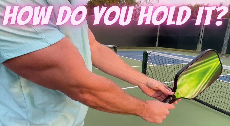 How to Hold a Pickleball Paddle